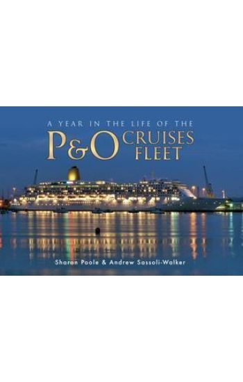A Year in the Life of the P&O Cruises Fleet