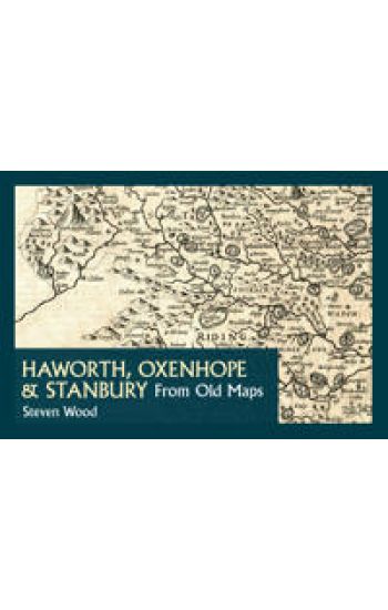 Haworth, Oxenhope & Stanbury from Old Maps