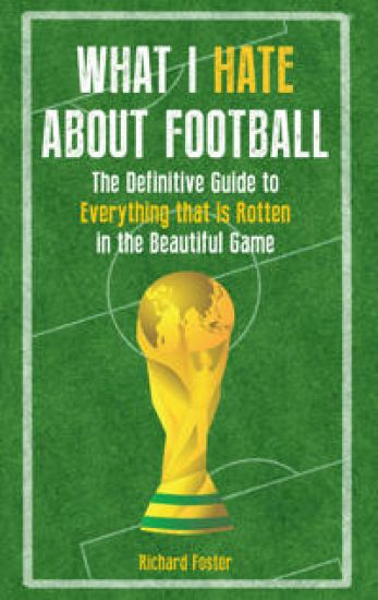 What I Hate About Football