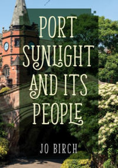 Port Sunlight and its People