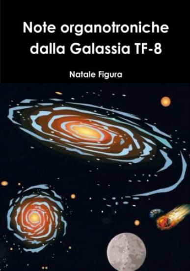 Note organotroniche dalla Galassia TF-8