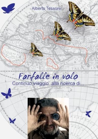 Farfalle in volo - Continuo viaggio alla ricerca di...