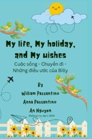 My Life, My Holiday, and My Wishes