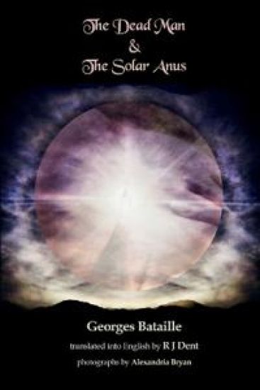 The Dead Man & The Solar Anus