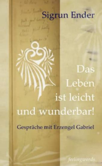 Das Leben Ist Leicht Und Wunderbar!