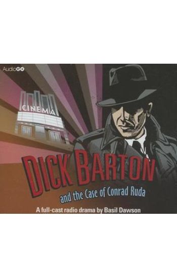 Dick Barton And The Case Of Conrad Ruda
