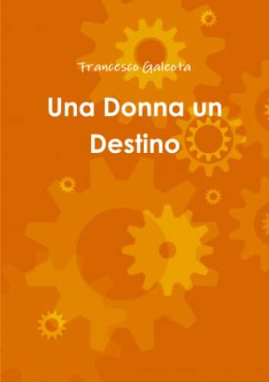 Una Donna Un Destino
