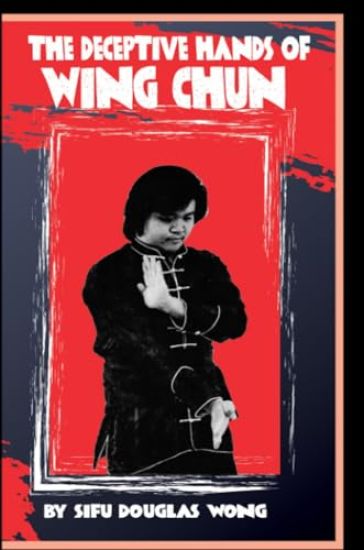 Deceptive Hands of Wing Chun
