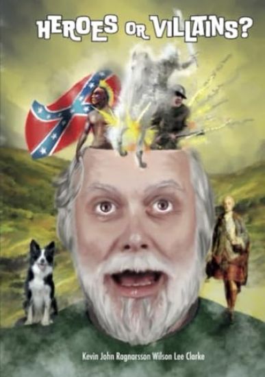 Heroes or Villains?