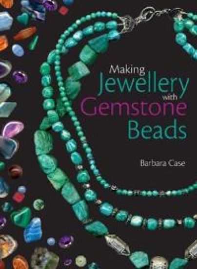 MAKING JEWELLERY WITH GEMSTONE BEADS