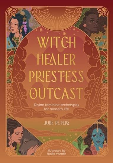 Witch, Healer, Priestess, Outcast