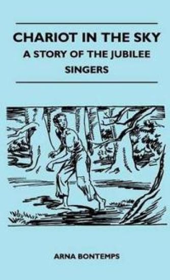 Chariot In The Sky - A Story Of The Jubilee Singers