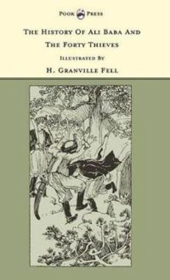 The History Of Ali Baba And The Forty Thieves - The Banbury Cross Series