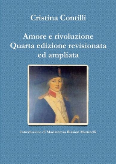 Amore E Rivoluzione Quarta Edizione Revisionata Ed Ampliata