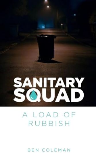 Sanitary Squad - A Load Of Rubbish
