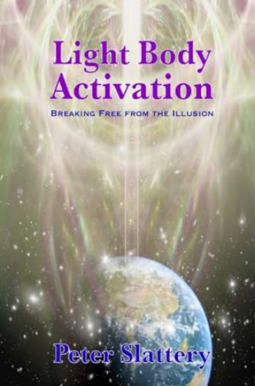 Light Body Activation: Breaking Free from the Illusion