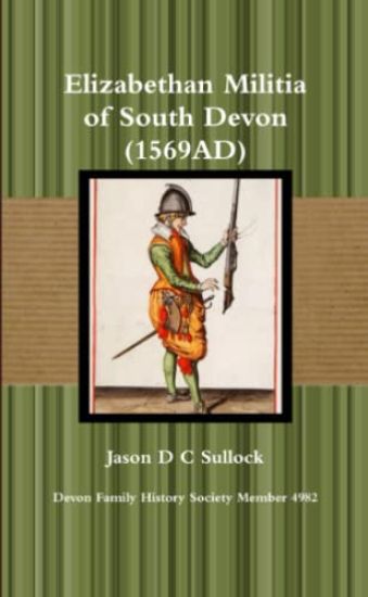 Elizabethan Militia of South Devon (1569AD)