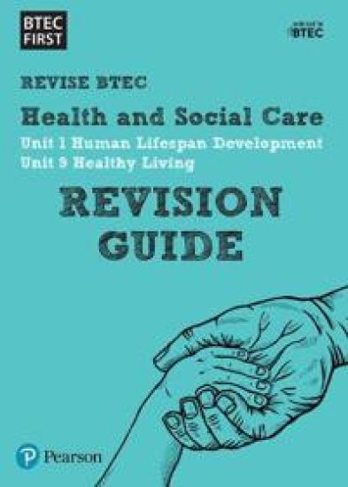 Pearson REVISE BTEC First in Health and Social Care Revision Guide inc online edition - for 2025 and 2026 exams