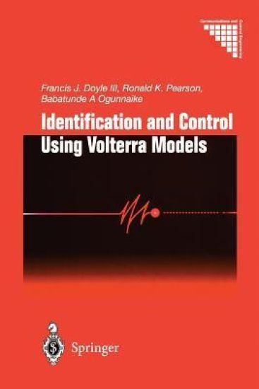 Identification and Control Using Volterra Models