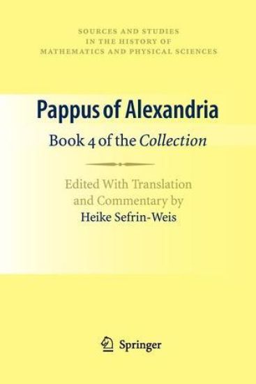 Pappus of Alexandria: Book 4 of the Collection