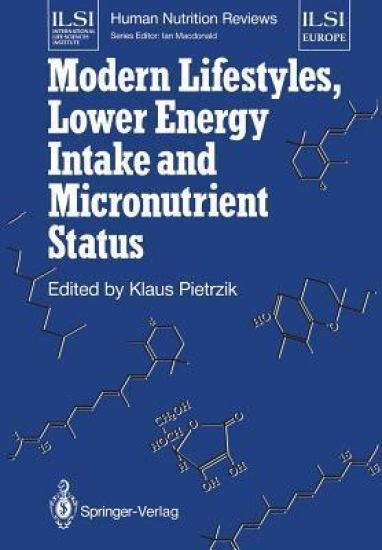 Modern Lifestyles, Lower Energy Intake and Micronutrient Status