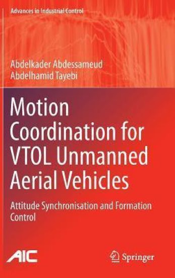 Motion Coordination for VTOL Unmanned Aerial Vehicles