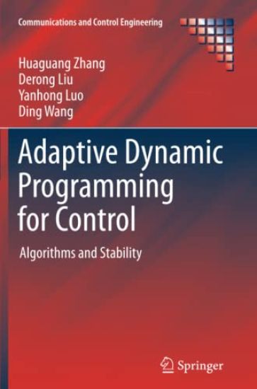 Adaptive Dynamic Programming for Control