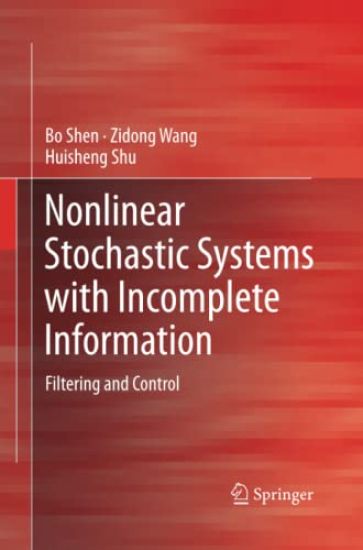 Nonlinear Stochastic Systems with Incomplete Information