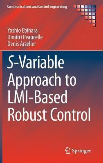 S-Variable Approach to LMI-Based Robust Control