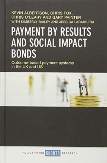 Payment by Results and Social Impact Bonds