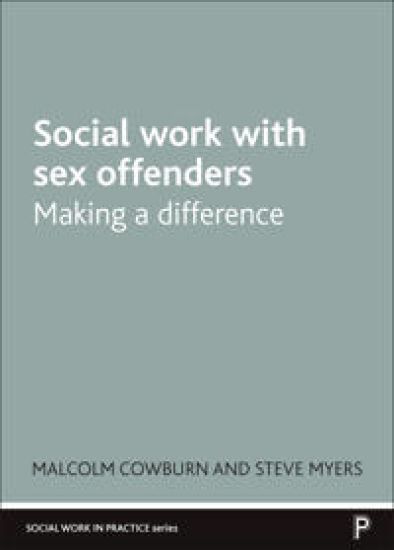 Social Work with Sex Offenders