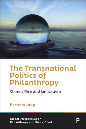 The Transnational Politics of Philanthropy