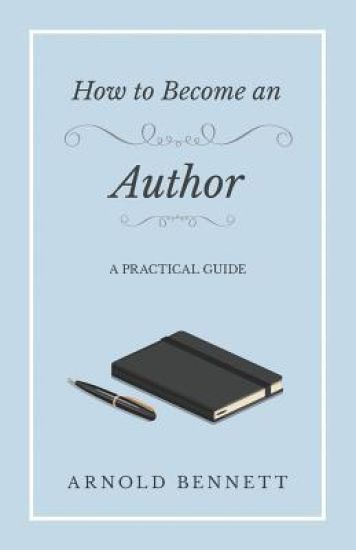 How to Become an Author - A Practical Guide