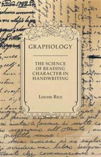 Graphology - The Science of Reading Character in Handwriting