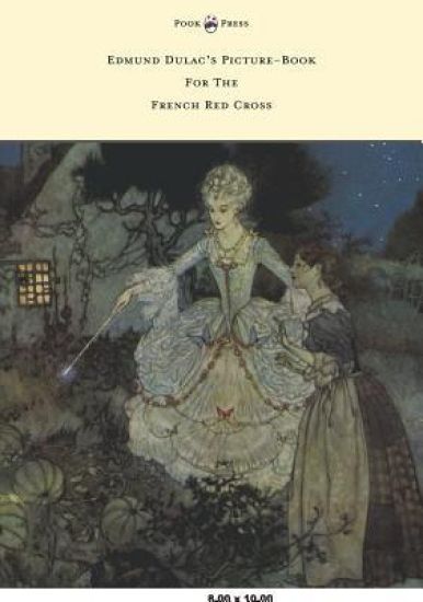 Edmund Dulac's Picture-Book For The French Red Cross