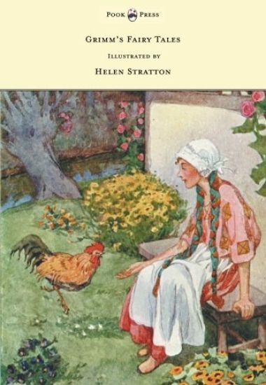 Grimm's Fairy Tales - With Many Illustrations in Colour and in Black-and-White by Helen Stratton