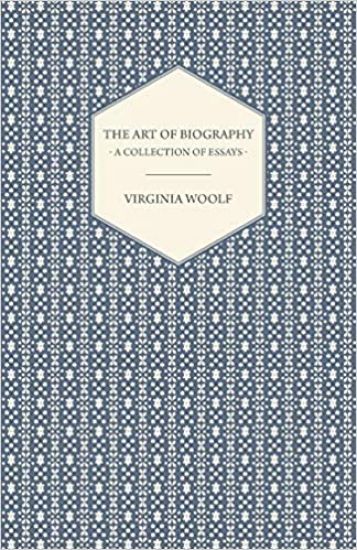 The Art of Biography - A Collection of Essays