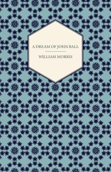 A Dream of John Ball (1886)