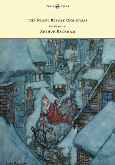 The Night Before Christmas - Illustrated by Arthur Rackham