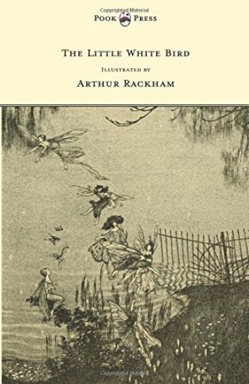 The Little White Bird - Illustrated by Arthur Rackham