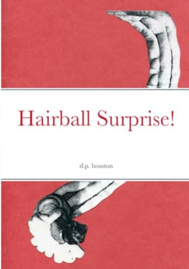 Hairball Surprise!