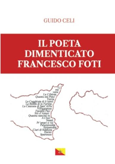 Il Poeta dimenticato - Francesco Foti