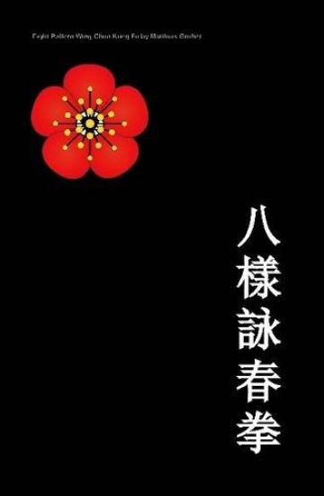 Eight Pattern Wing Chun Kuen