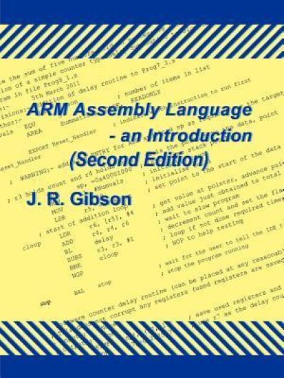 ARM Assembly Language - an Introduction (Second Edition)