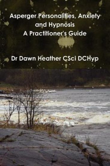 Asperger Personalities, Anxiety and Hypnosis