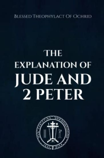 The Explanation of Jude & 2 Peter