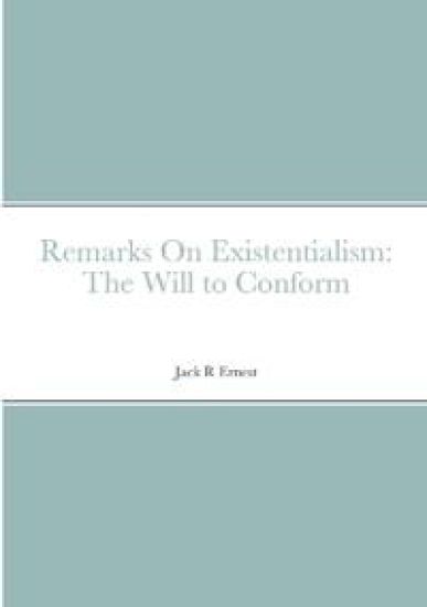 Remarks On Existentialism