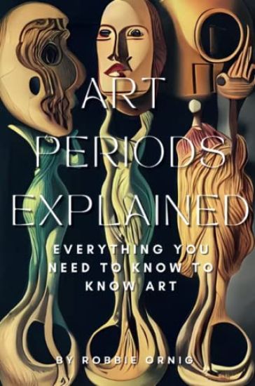 Art Periods Explained
