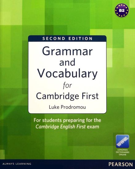Grammar and Vocabulary for FCE 2nd Edition without key plus access to Longman Dictionaries Online