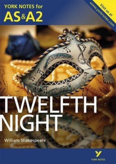 Twelfth Night: York Notes for ASA2